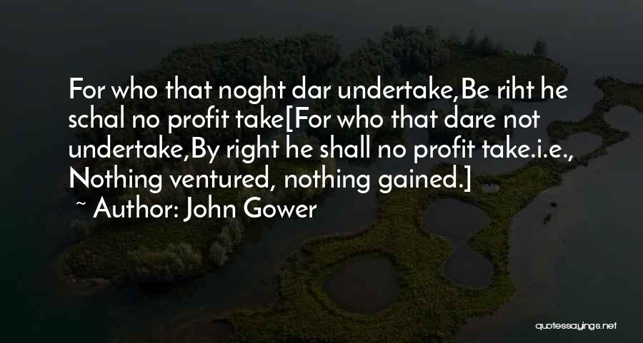 John Gower Quotes 1475348