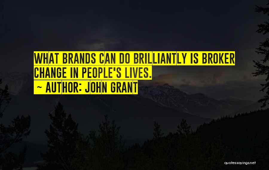 John Grant Quotes 1802453