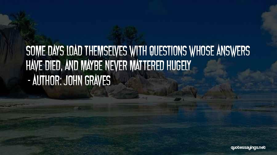 John Graves Quotes 1271576