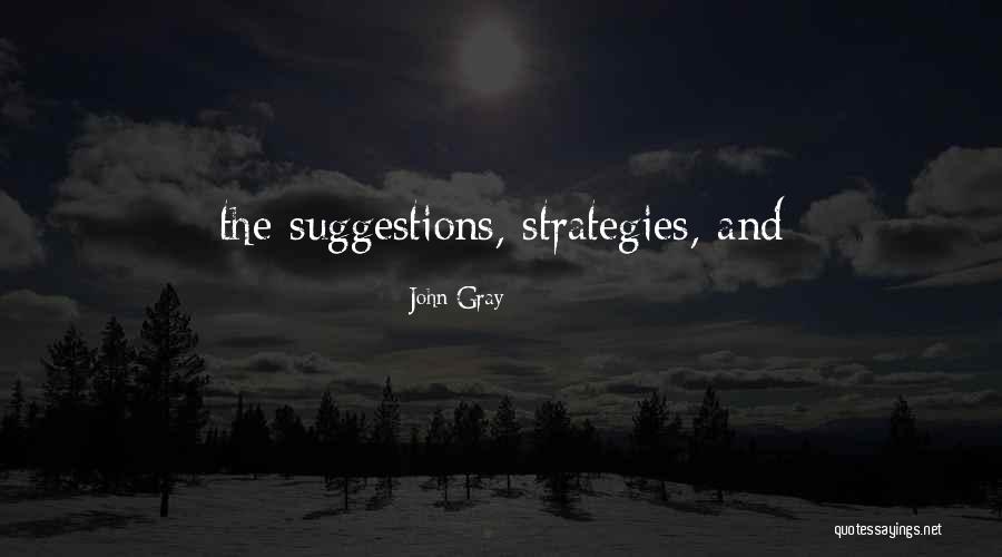 John Gray Quotes 1023134 John Gray Quotes 1023134