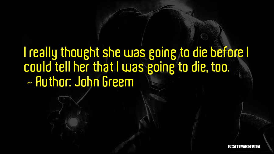 John Greem Quotes 402153