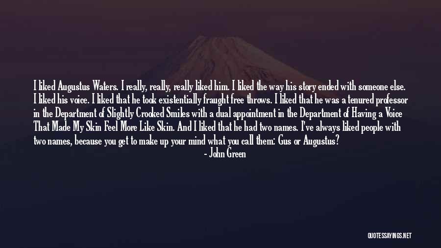 John Green Augustus Quotes By John Green John Green Augustus Quotes By John Green