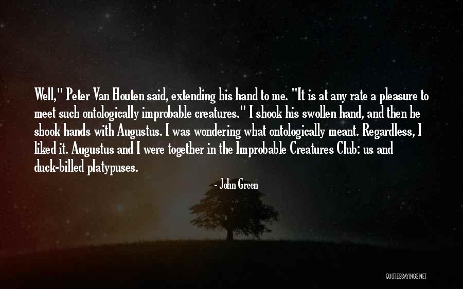 John Green Augustus Quotes By John Green John Green Augustus Quotes By John Green