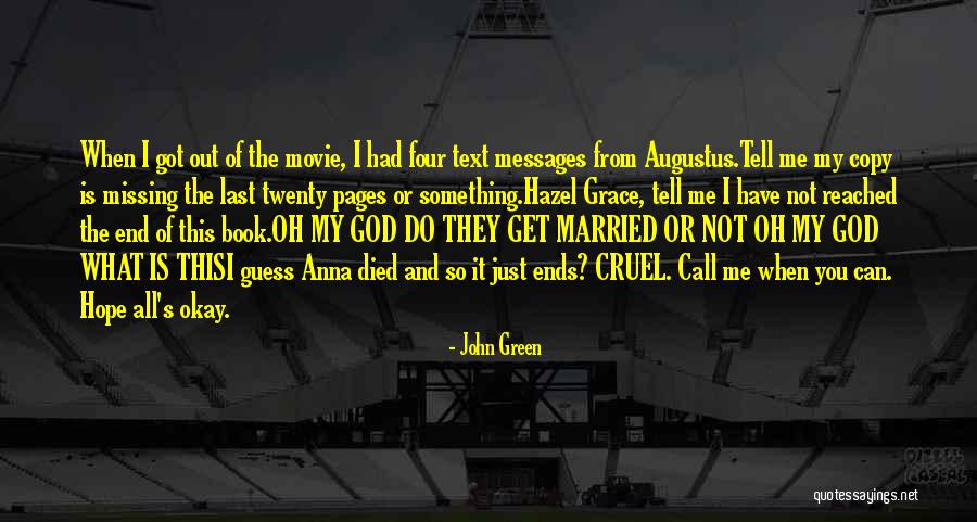 John Green Augustus Quotes By John Green John Green Augustus Quotes By John Green
