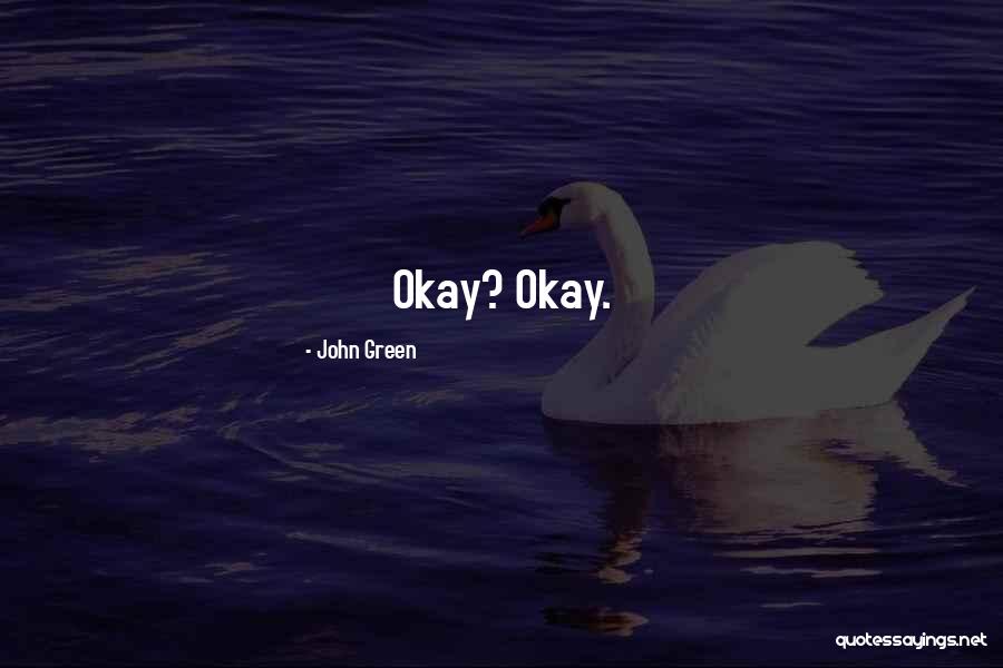 John Green Augustus Quotes By John Green John Green Augustus Quotes By John Green