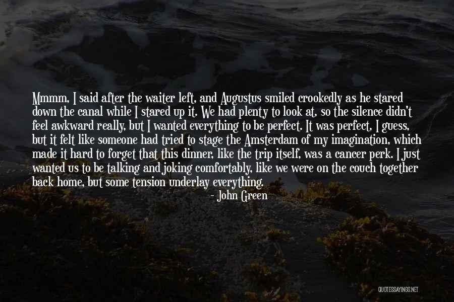 John Green Augustus Quotes By John Green John Green Augustus Quotes By John Green