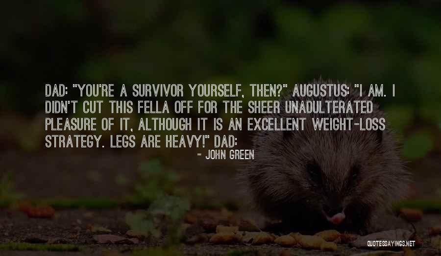 John Green Augustus Quotes By John Green John Green Augustus Quotes By John Green