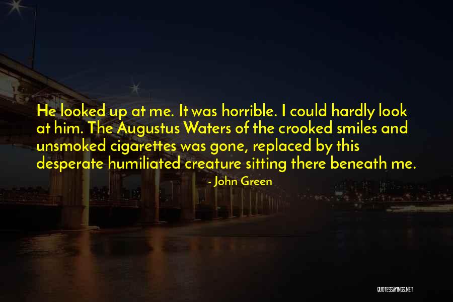 John Green Augustus Quotes By John Green John Green Augustus Quotes By John Green