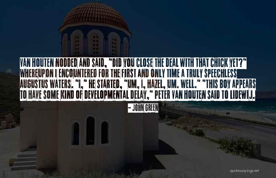 John Green Augustus Quotes By John Green John Green Augustus Quotes By John Green