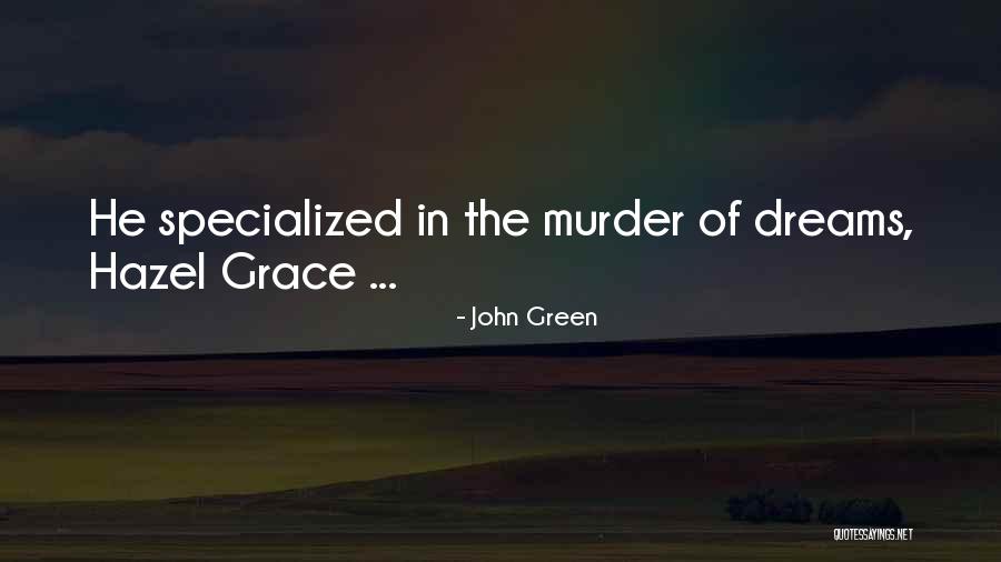 John Green Augustus Quotes By John Green John Green Augustus Quotes By John Green