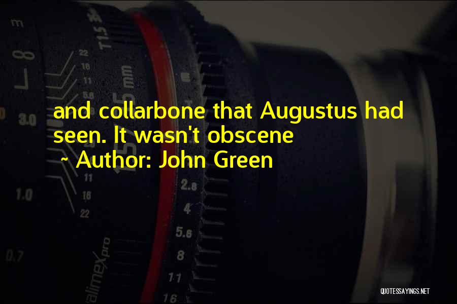 John Green Augustus Quotes By John Green