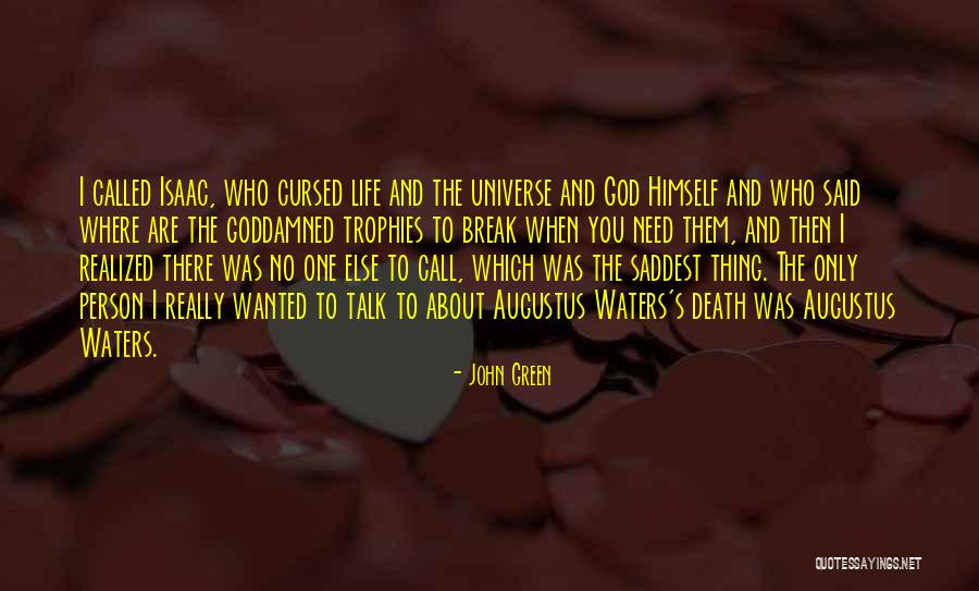 John Green Augustus Quotes By John Green John Green Augustus Quotes By John Green