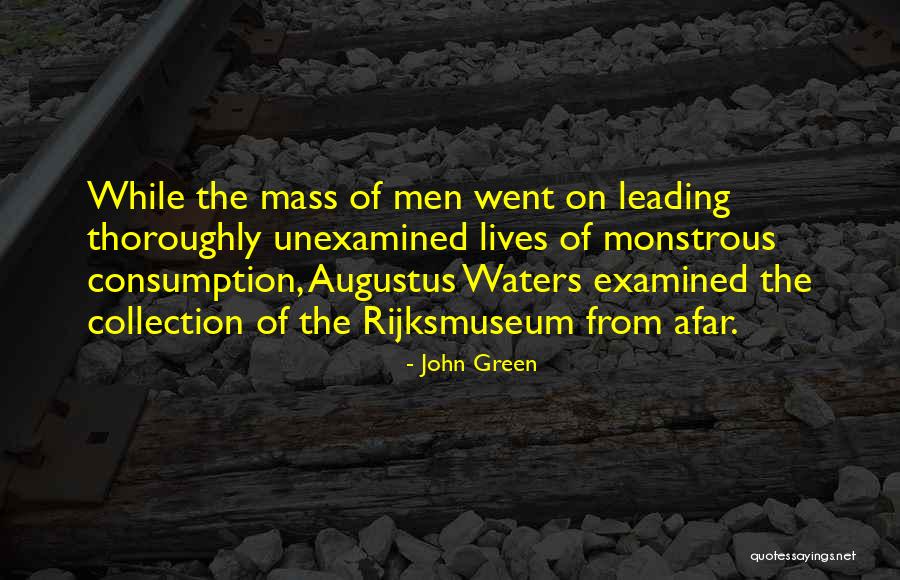 John Green Augustus Quotes By John Green John Green Augustus Quotes By John Green