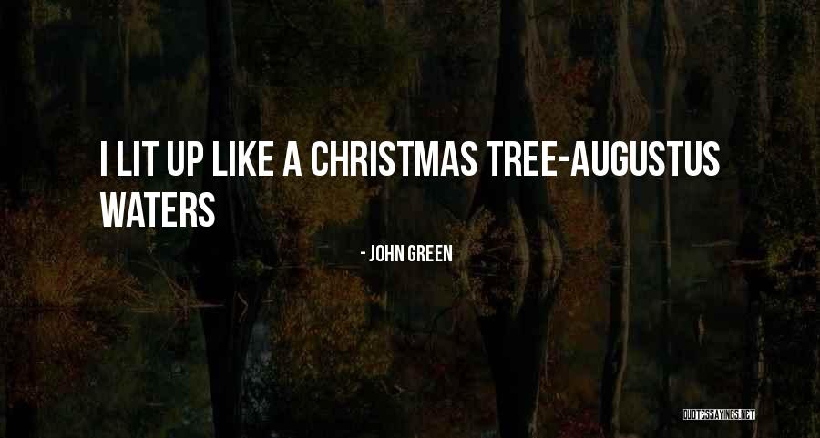 John Green Augustus Quotes By John Green John Green Augustus Quotes By John Green