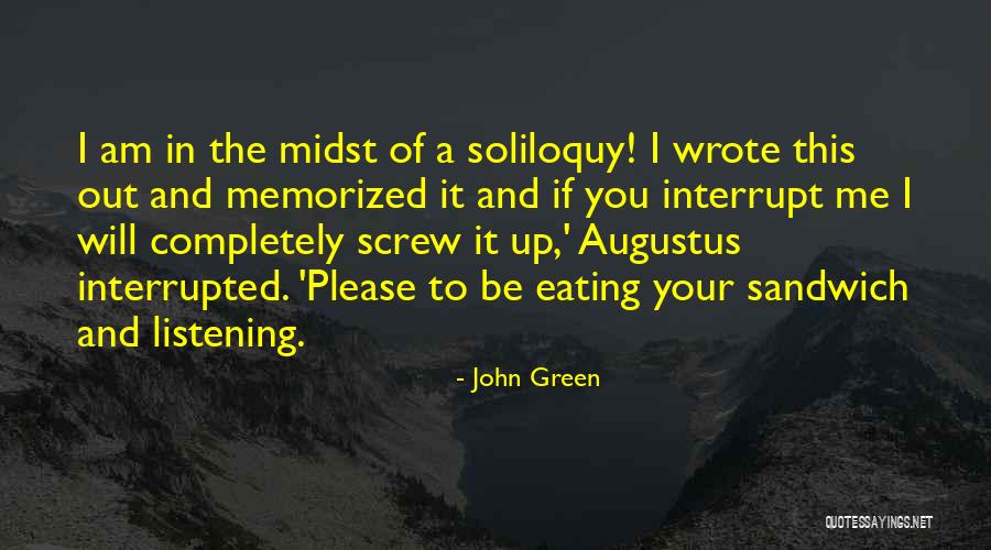 John Green Augustus Quotes By John Green John Green Augustus Quotes By John Green