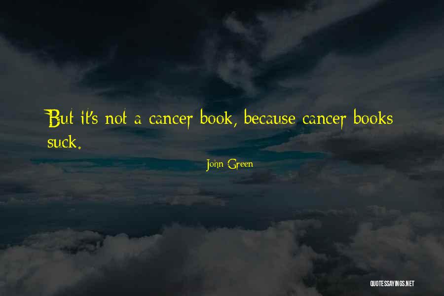 John Green Book Quotes By John Green