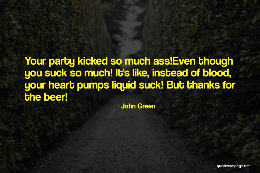 John Green Heart Quotes By John Green