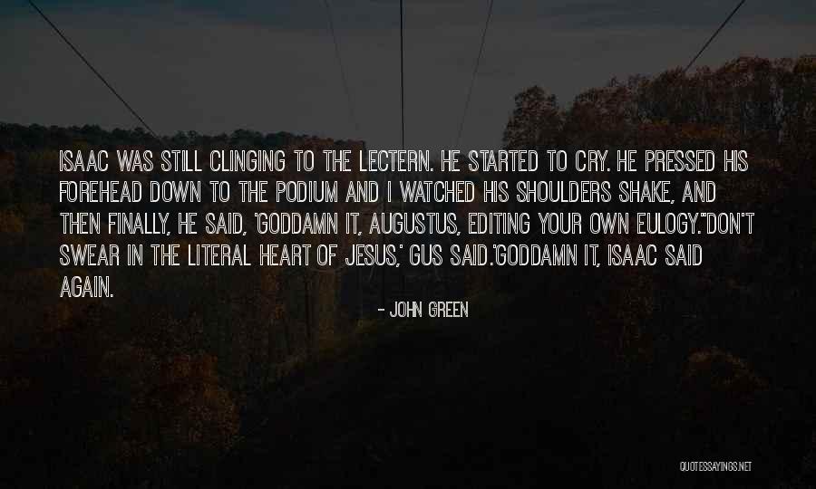 John Green Heart Quotes By John Green