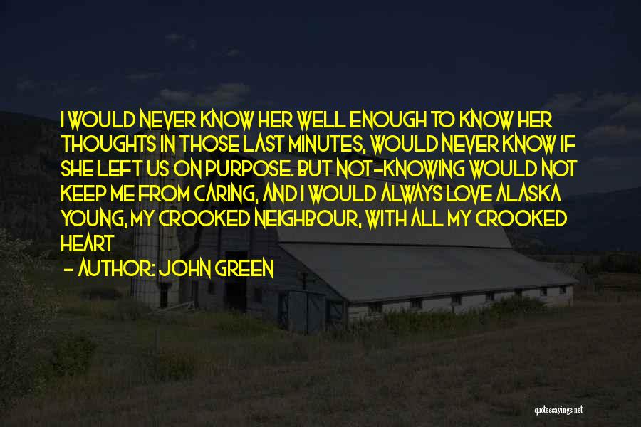 John Green Heart Quotes By John Green