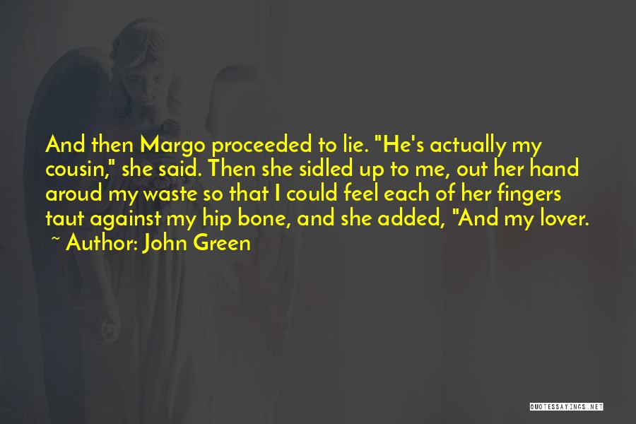 John Green Margo Quotes By John Green