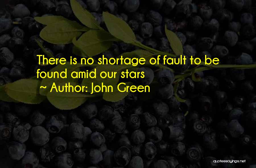 John Green Nature Quotes By John Green