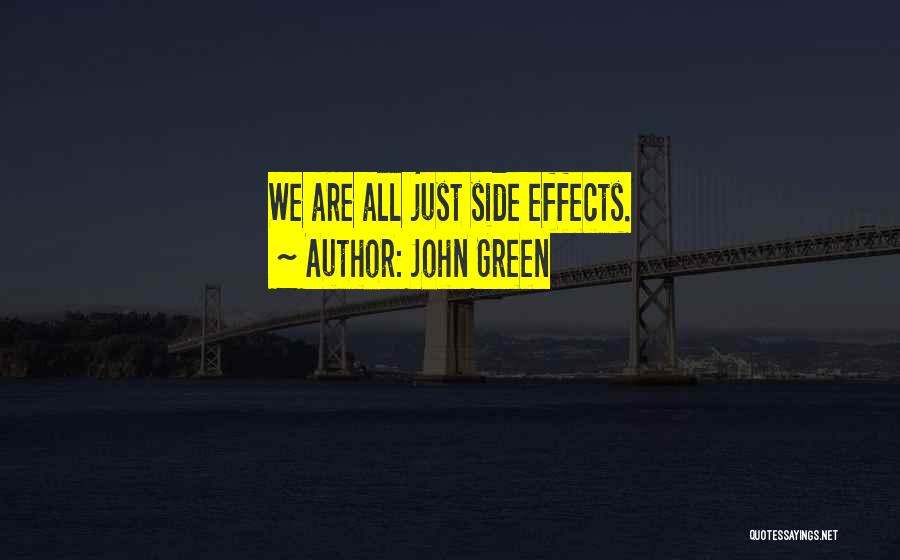 John Green Nature Quotes By John Green