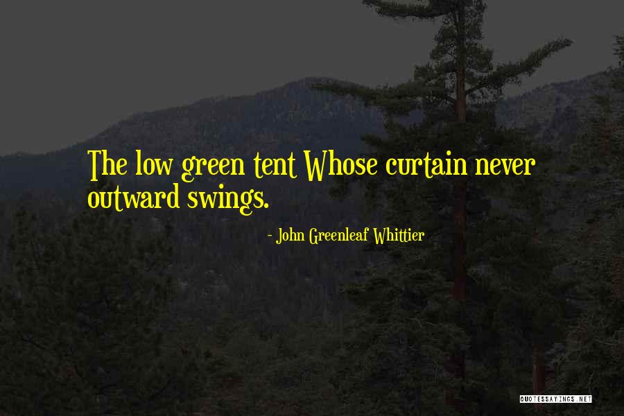 John Greenleaf Whittier Quotes 1771796