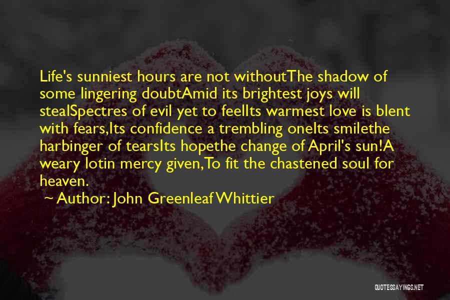 John Greenleaf Whittier Quotes 1798822