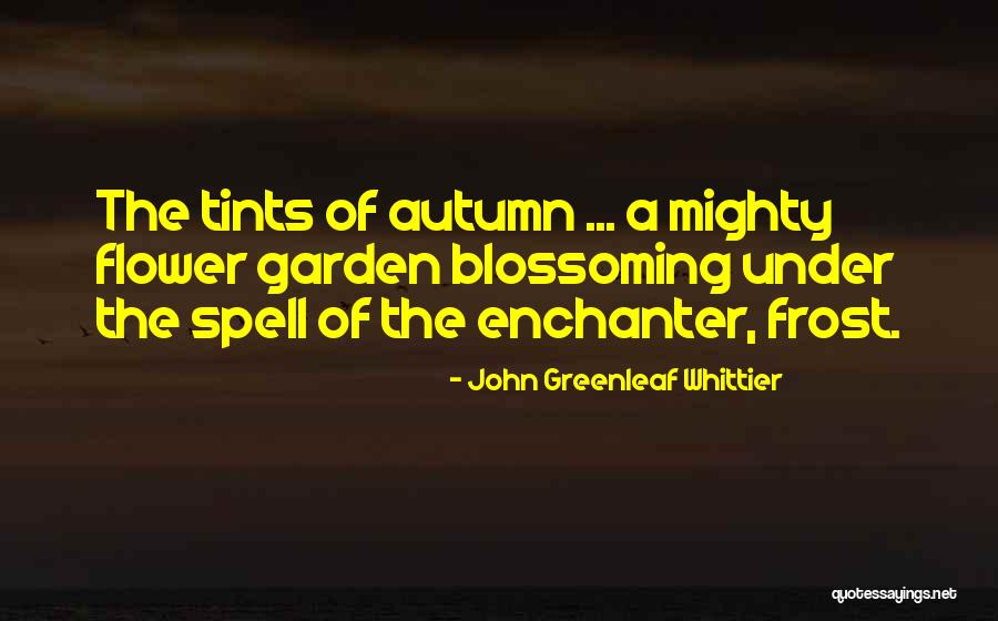 John Greenleaf Whittier Quotes 2084760