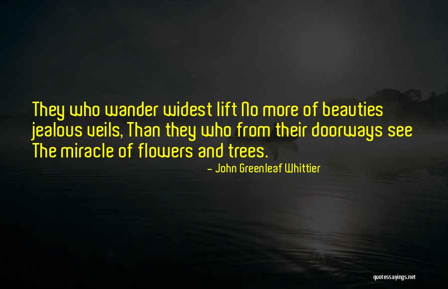 John Greenleaf Whittier Quotes 2264464