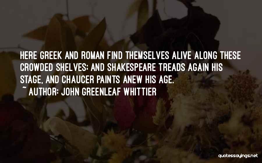 John Greenleaf Whittier Quotes 348879