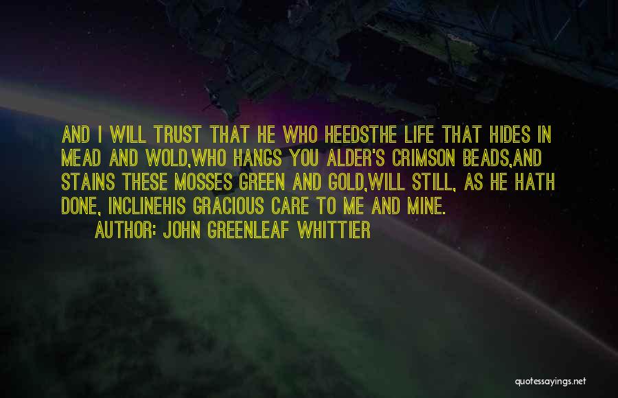 John Greenleaf Whittier Quotes 708156