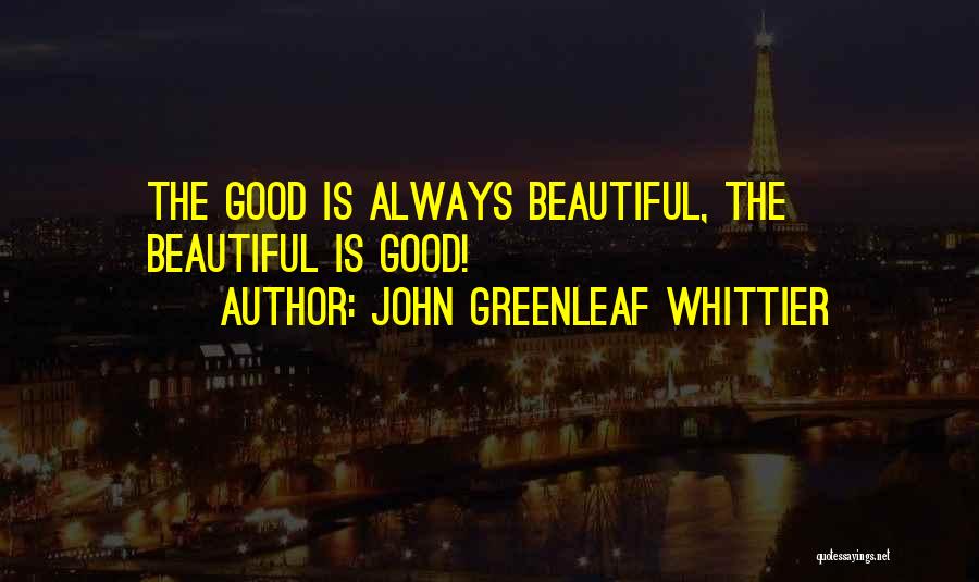John Greenleaf Whittier Quotes 774482
