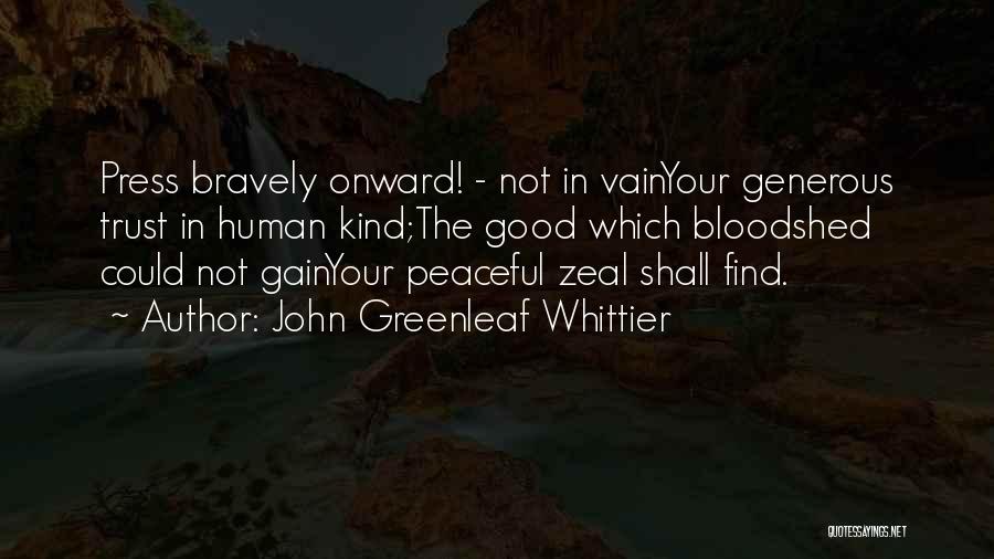 John Greenleaf Whittier Quotes 838375