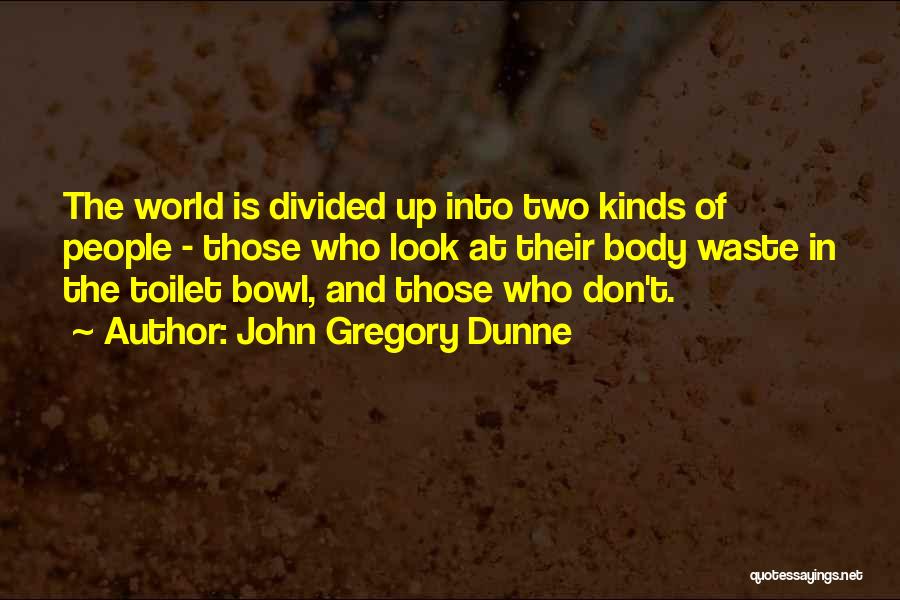John Gregory Dunne Quotes 1352281