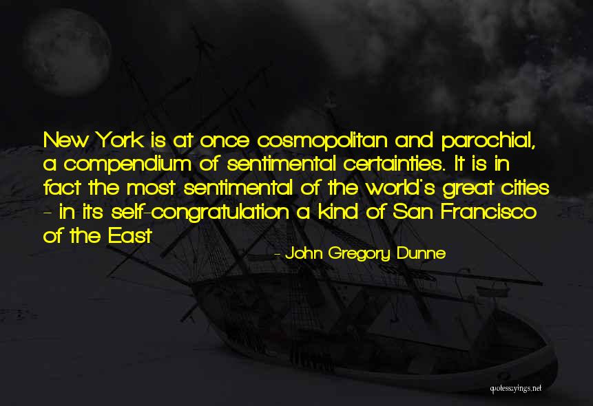 John Gregory Dunne Quotes 960623 John Gregory Dunne Quotes 960623