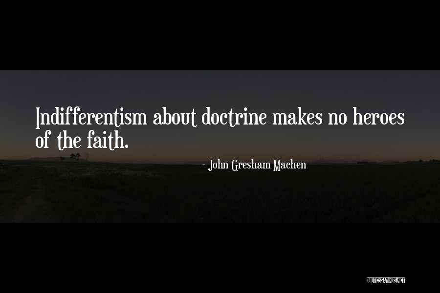 John Gresham Machen Quotes 1394601