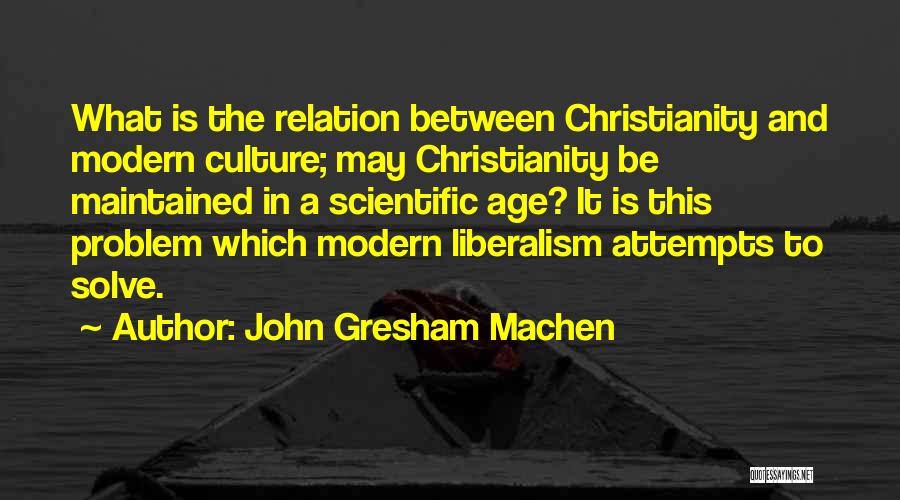 John Gresham Machen Quotes 525014
