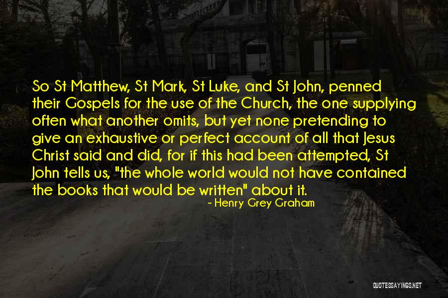 John Grey Quotes By Henry Grey Graham John Grey Quotes By Henry Grey Graham