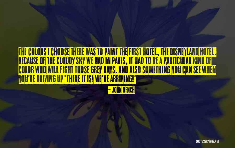 John Grey Quotes By John Hench John Grey Quotes By John Hench
