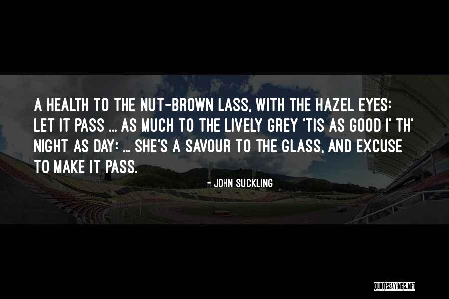 John Grey Quotes By John Suckling John Grey Quotes By John Suckling