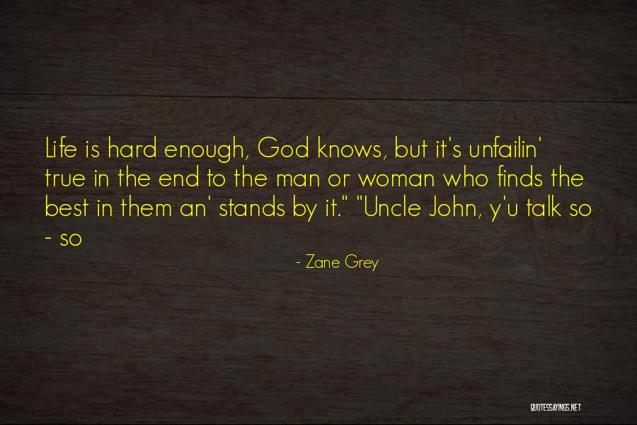 John Grey Quotes By Zane Grey John Grey Quotes By Zane Grey