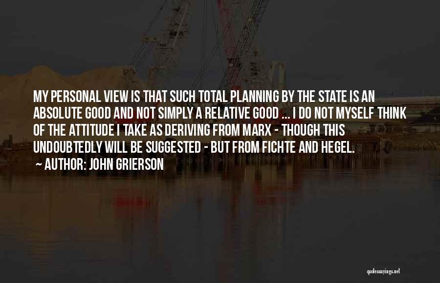 John Grierson Quotes 1485373