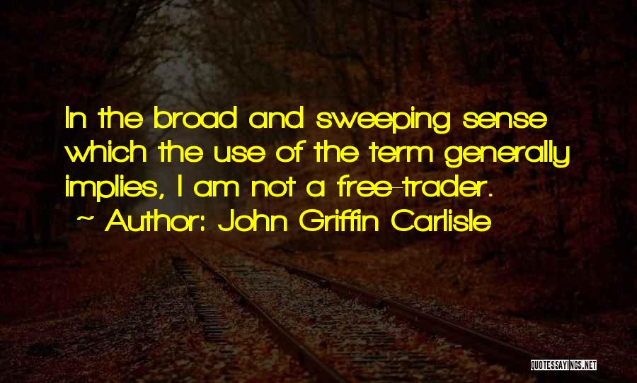 John Griffin Carlisle Quotes 620396