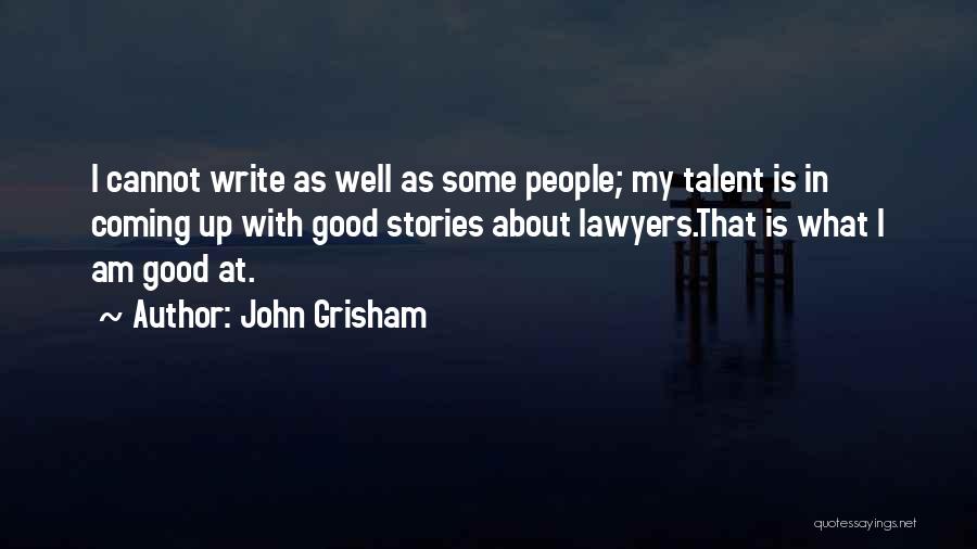 John Grisham Quotes 1085552