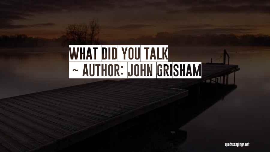 John Grisham Quotes 1089126