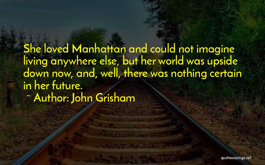 John Grisham Quotes 1315635