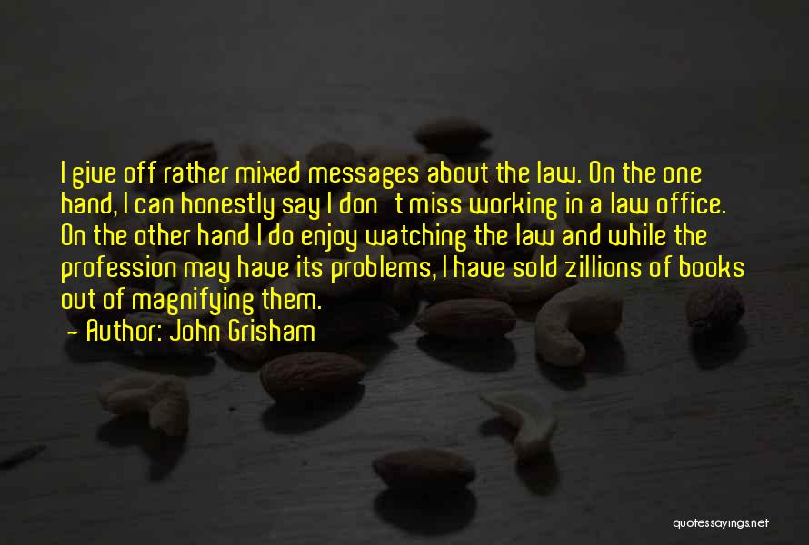 John Grisham Quotes 1467983