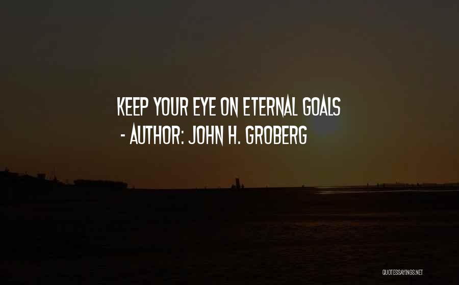 John Groberg Quotes By John H. Groberg