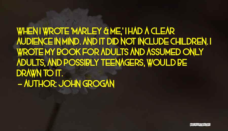 John Grogan Quotes 1141748